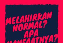 Melahirkan Normal? Apa manfaatnya?