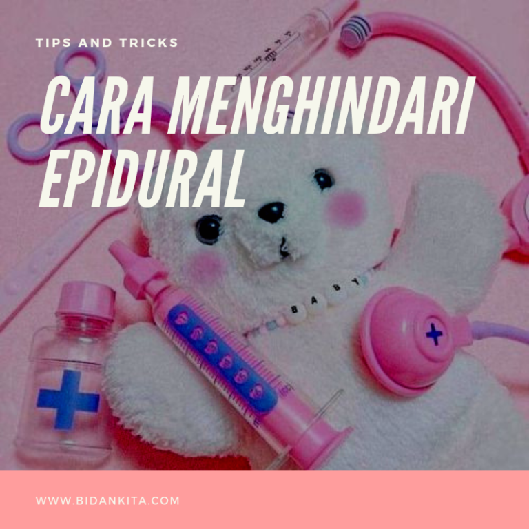 Bagaimana Cara Menghindari Epidural? Apa Kaitannya Dengan Persalinan Lancar?