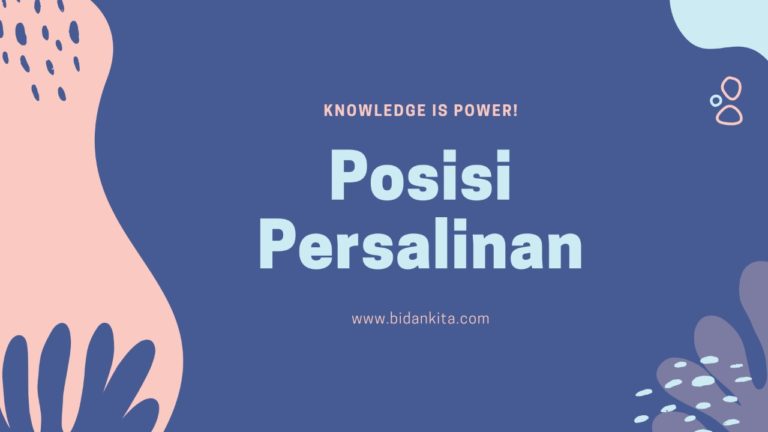 Posisi Persalinan Yang Wajib Anda Ketahui, Supaya Diberi Kemudahan