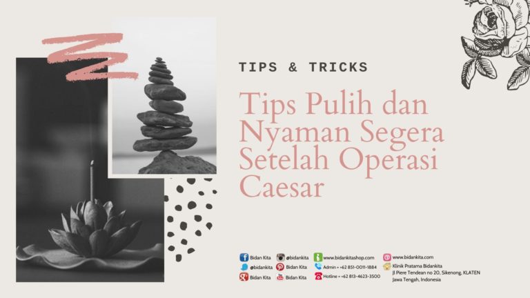 Tips Pulih dan Nyaman Segera Setelah Operasi Caesar