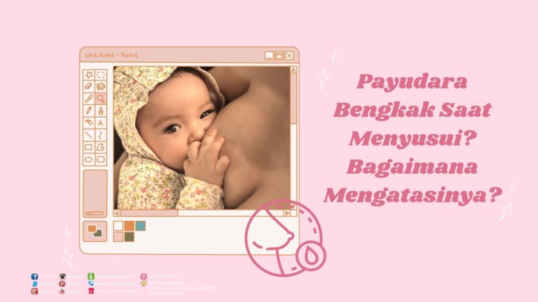 Payudara Bengkak Saat Menyusui? Bagaimana Mengatasinya?