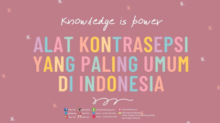 Alat Kontrasepsi yang Paling Umum di Indonesia