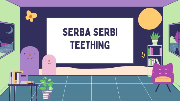 Serba-Serbi Teething